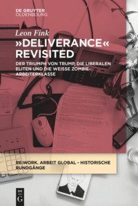 Leon Fink — Deliverance Revisited: Der Triumph von Trump, die liberalen Eliten und die weiße Zombie-Arbeiterklasse