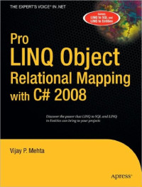 Vijay P. Mehta  — Pro LINQ Object Relational Mapping with C# 2008