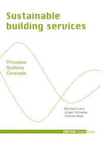 Bernhard Lenz, Jürgen Schreiber, Thomas Stark — Sustainable Building Services