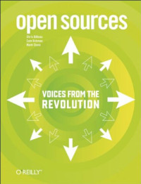 Chris DiBona, Sam Ockman, Mark Stone — Open Sources: Voices from the Open Source Revolution