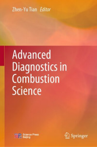 Zhen-Yu Tian (editor) — Advanced Diagnostics in Combustion Science