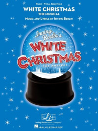 Irving Berlin — White Christmas (Songbook): The Musical