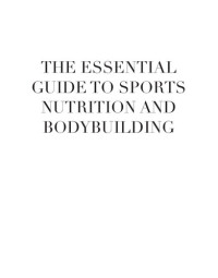 Jonathan Lee — The Essential Guide to Sports Nutrition and Bodybuilding
