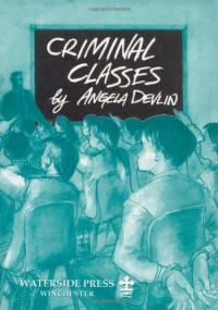 Angela Devlin — Criminal Classes: Offenders at School