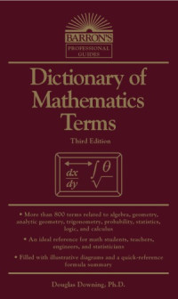 Douglas Downing — Dictionary of Mathematics Terms