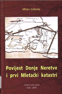 Milan Glibota — Povijest Donje Neretve i prvi Mletački katastri