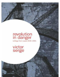 Serge, Victor — Revolution in Danger