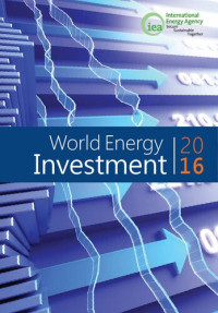 Fatih Birol — World Energy Investment 2016