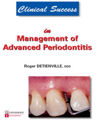 Roger Detienville — Clinical Success in Management of Advanced Periodontitis