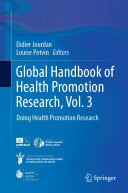 Didier Jourdan; Louise Potvin — Global Handbook of Health Promotion Research, Vol. 3: Doing Health Promotion Research