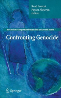 Payam Akhavan, René Provost (auth.), René Provost, Payam Akhavan (eds.) — Confronting Genocide