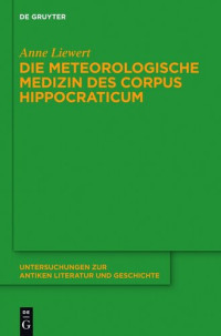 Anne Liewert — Die meteorologische Medizin des Corpus Hippocraticum