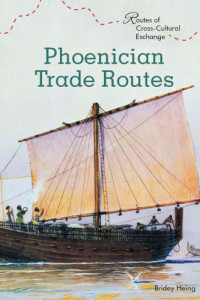 Heing, Bridget; Heing, Bridey — Phoenician Trade Routes