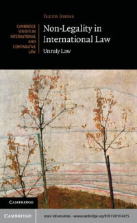 Fleur Johns — Non-Legality in International Law: Unruly Law