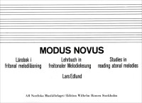 Lars Edlund — Modus Novus : Studies in Reading Atonal Melodies
