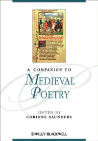 Saunders, Corinne J(Editor) — A Companion to Medieval Poetry