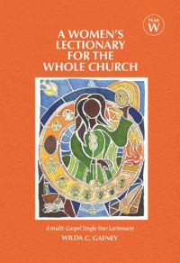 Wilda C. Gafney — A Women's Lectionary for the Whole Church: Year W