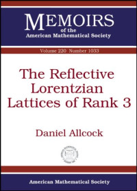 Daniel Allcock — The reflective Lorentzian lattices of rank 3