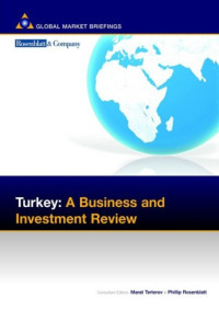 Marat Terterov, Philip Rosenblatt, Phillip Rosenblatt — Turkey: A Business and Investment Review (Business & Investment Review)