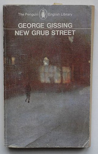 George Gissing — New Grub Street