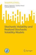 Makoto Takahashi; Yasuhiro Omori; Toshiaki Watanabe — Stochastic Volatility and Realized Stochastic Volatility Models