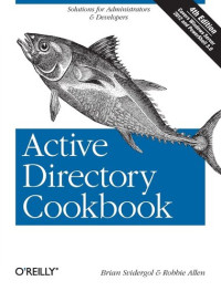 Brian Svidergol; Robbie Allen — Active Directory Cookbook
