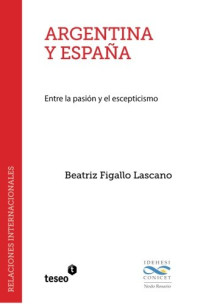Beatriz Figallo Lascano — Argentina y España: Entre la pasión y el escepticismo