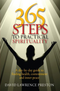 David Lawrence Preston — 365 Steps to Practical Spirituality