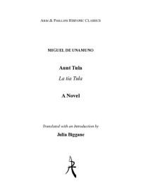 Miguel de Unamuno; Julia Biggane — Aunt Tula / La tía Tula