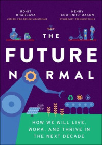 Rohit Bhargava — The Future Normal