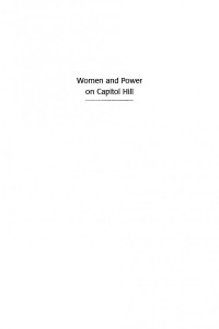Irwin N. Gertzog — Women and Power on Capitol Hill: Reconstructing the Congressional Women's Caucus