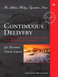 Humble, Jez;Farley, David — Continuous delivery: reliable software releases through build, test, and deployment automation