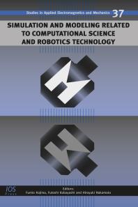 F. Kojima; F. Kobayashi; H. Nakamoto — Simulation and Modeling Related to Computational Science and Robotics Technology : Proceedings of SiMCRT 2011
