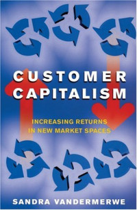 Sandra Vandermerwe — Customer Capitalism