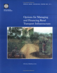 Christina Malmberg Calvo — Options for Managing and Financing Rural Transport Infrastructure