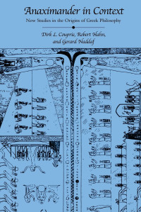 Dirk L. Couprie, Robert Hahn, Gerard Naddaf — Anaximander in Context: New Studies in the Origins of Greek Philosophy