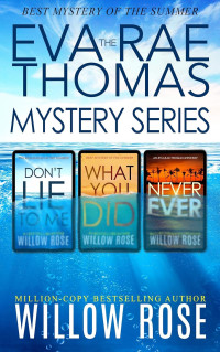 Willow Rose — The Eva Rae Thomas Mystery Series: Book 1-3