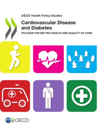 OECD — Cardiovascular disease and diabetes : policies fof better health and quality of care.
