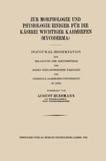 August Huesmann (auth.) — Zur Morphologie und Physiologie Einiger für die Käserei Wichtiger Kahmhefen (Mycoderma): Inaugural-Dissertation zur Erlangung der Doktorwürde der Hohen Philosophischen Fakultät der Christian-Albrechts-Universität zu Kiel