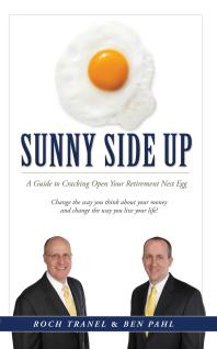 Roch Tranel — Sunny Side Up : A Guide to Cracking Open Your Retirement Nest Egg