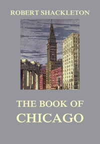 Robert Shackleton — The Book of Chicago