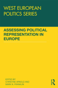 Christine Arnold, Mark N. Franklin — Assessing Political Representation in Europe