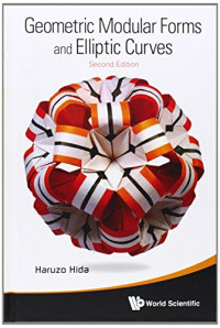 Haruzo Hida — Geometric Modular Forms and Elliptic Curves