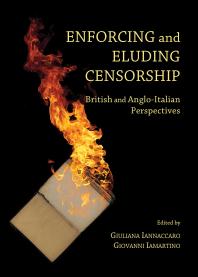 Giuliana Iannaccaro;  Giovanni Iamartino; Giuliana Iannaccaro; Giovanni Iamartino — Enforcing and Eluding Censorship : British and Anglo-Italian Perspectives