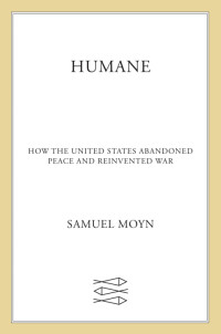 Samuel Moyn — Humane