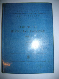 Ernestus Hohl, Christa Samberger — Scriptores historia Augustae. Vol. I