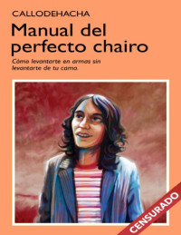 Jorge Callo de Hacha Aviles — Manual del Perfecto Chairo