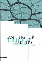 edited by Maggie Gravelle. — Planning for bilingual learners : an inclusive curriculum