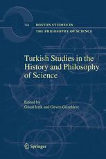 Gürol Irzik, Güven Güzeldere (auth.), Gürol Irzik, Güven Güzeldere (eds.) — Turkish Studies in the History and Philosophy if Science