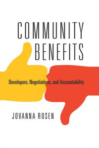 Jovanna Rosen — Community Benefits: Developers, Negotiations, and Accountability